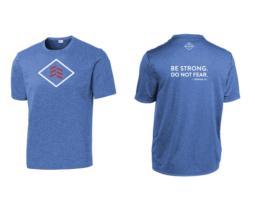BE STRONG DO NOT FEAR Dri Fit Logo Shirt