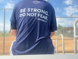 BE STRONG DO NOT FEAR Dri Fit Logo Shirt